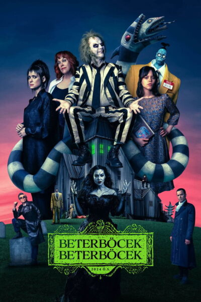 Beterböcek Beterböcek (Beetlejuice Beetlejuice) Beterböcek Beterböcek orijinal film afişi