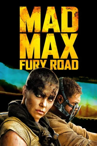 Mad Max: Fury Road orijinal film afişi