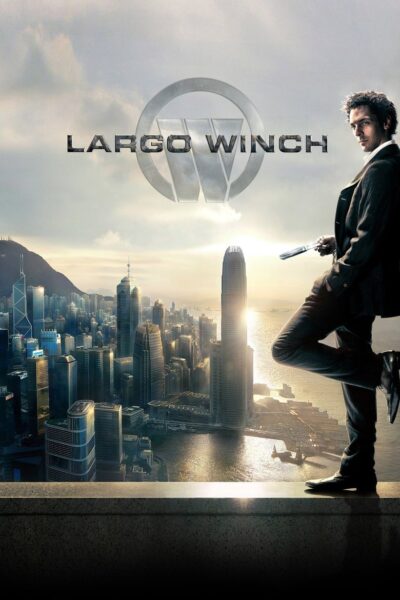 Tehlikeli Miras (Largo Winch) Tehlikeli Miras orijinal film afişi