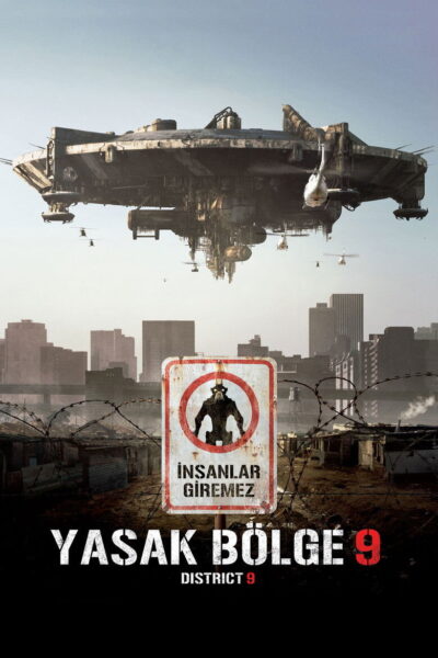 Yasak Bölge 9 (District 9) Yasak Bölge 9 orijinal film afişi